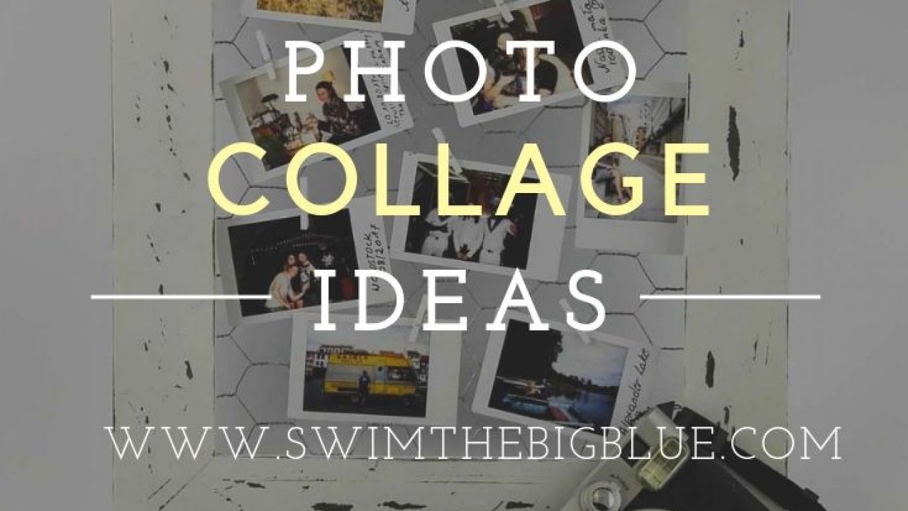 Photo Collage Ideas 15 Easy Ways To Play With Your Photos